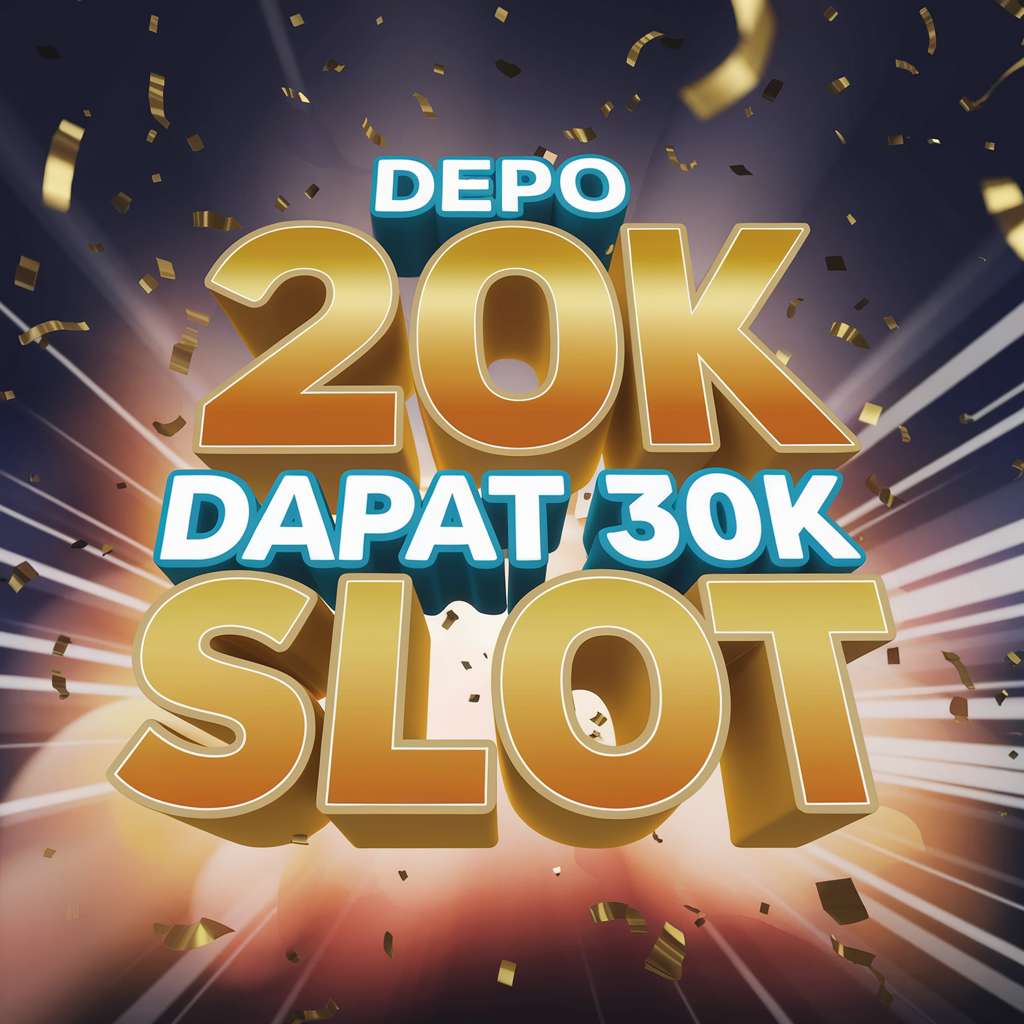 JUDI BOLA DEPO 10RB 🏆 SLOT TERPERCAYA Situs Judi Bola